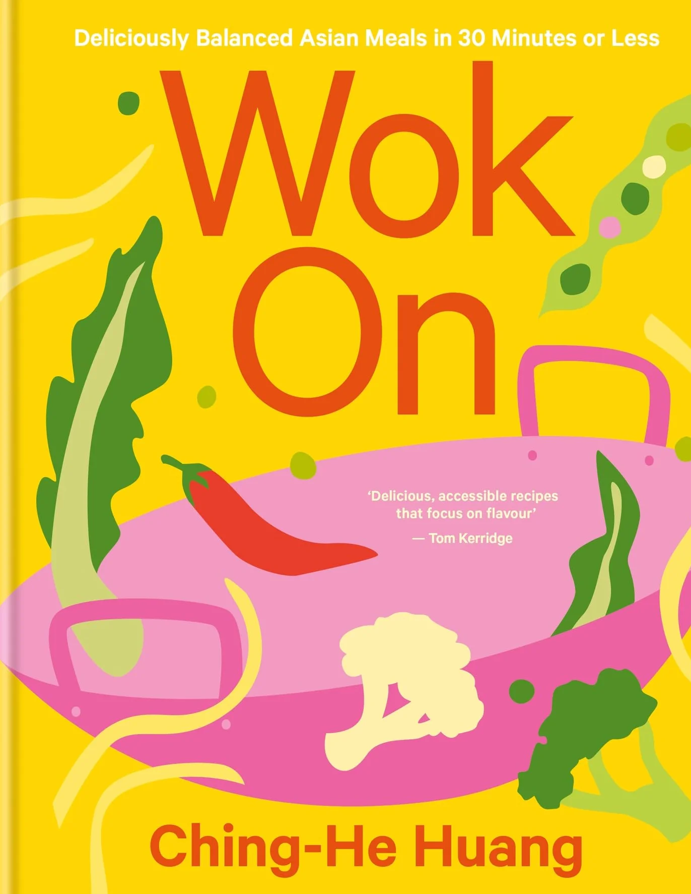 Wok On: Deliciously balanced Asian meals in 30 minutes or less