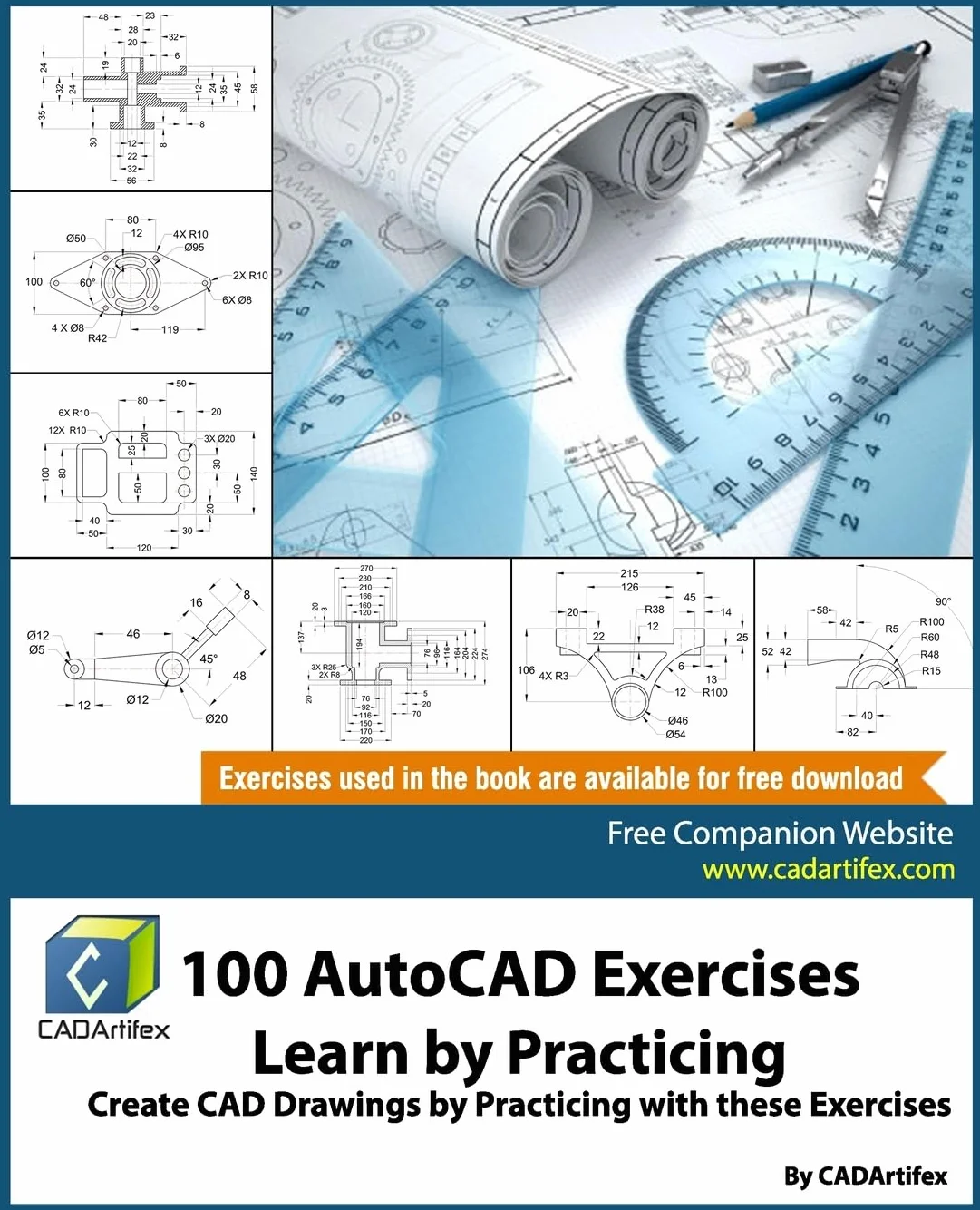 100 AutoCAD Exercises - Learn by Practicing: Create CAD Drawings by Practicing with these Exercises