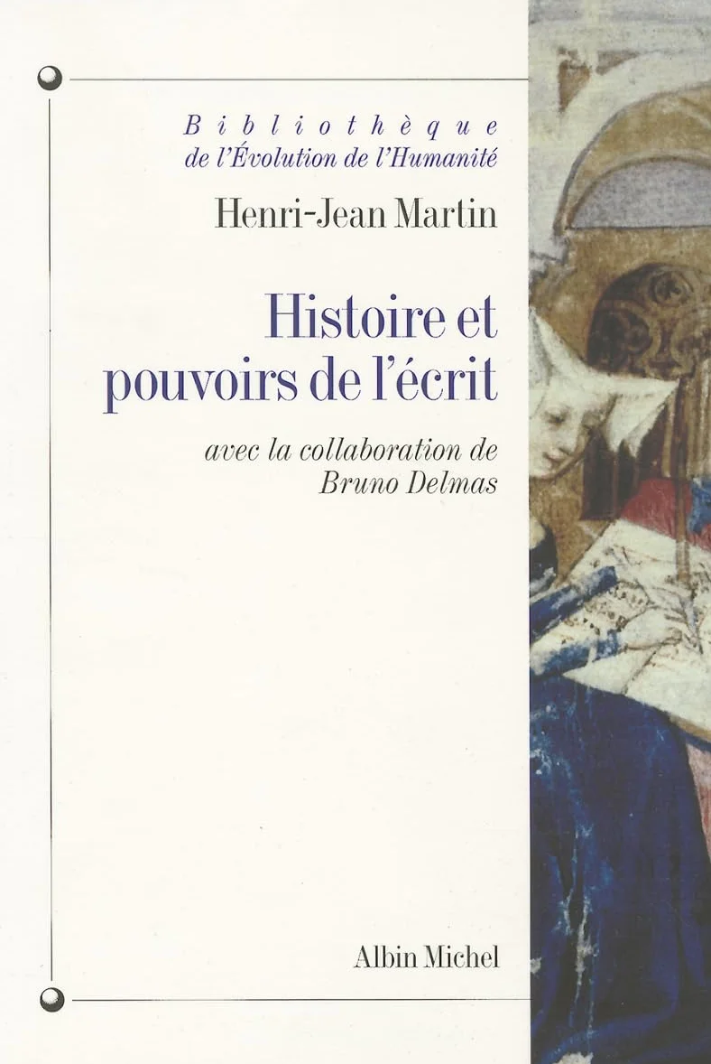 Histoire et pouvoirs de l'écrit