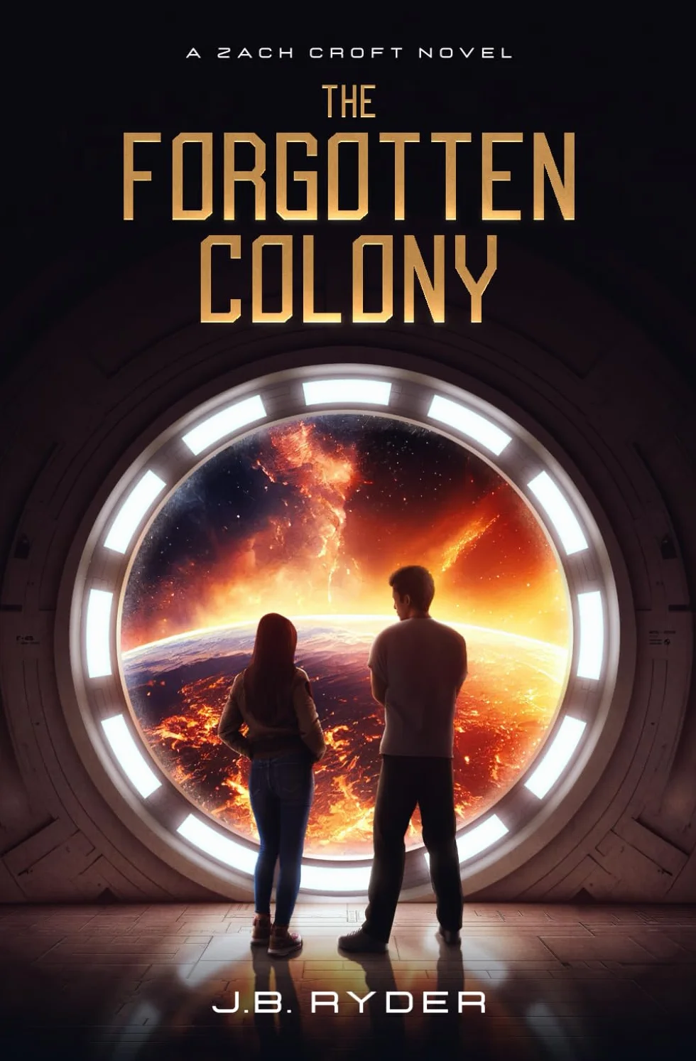 The Forgotten Colony (A Zach Croft Novel)