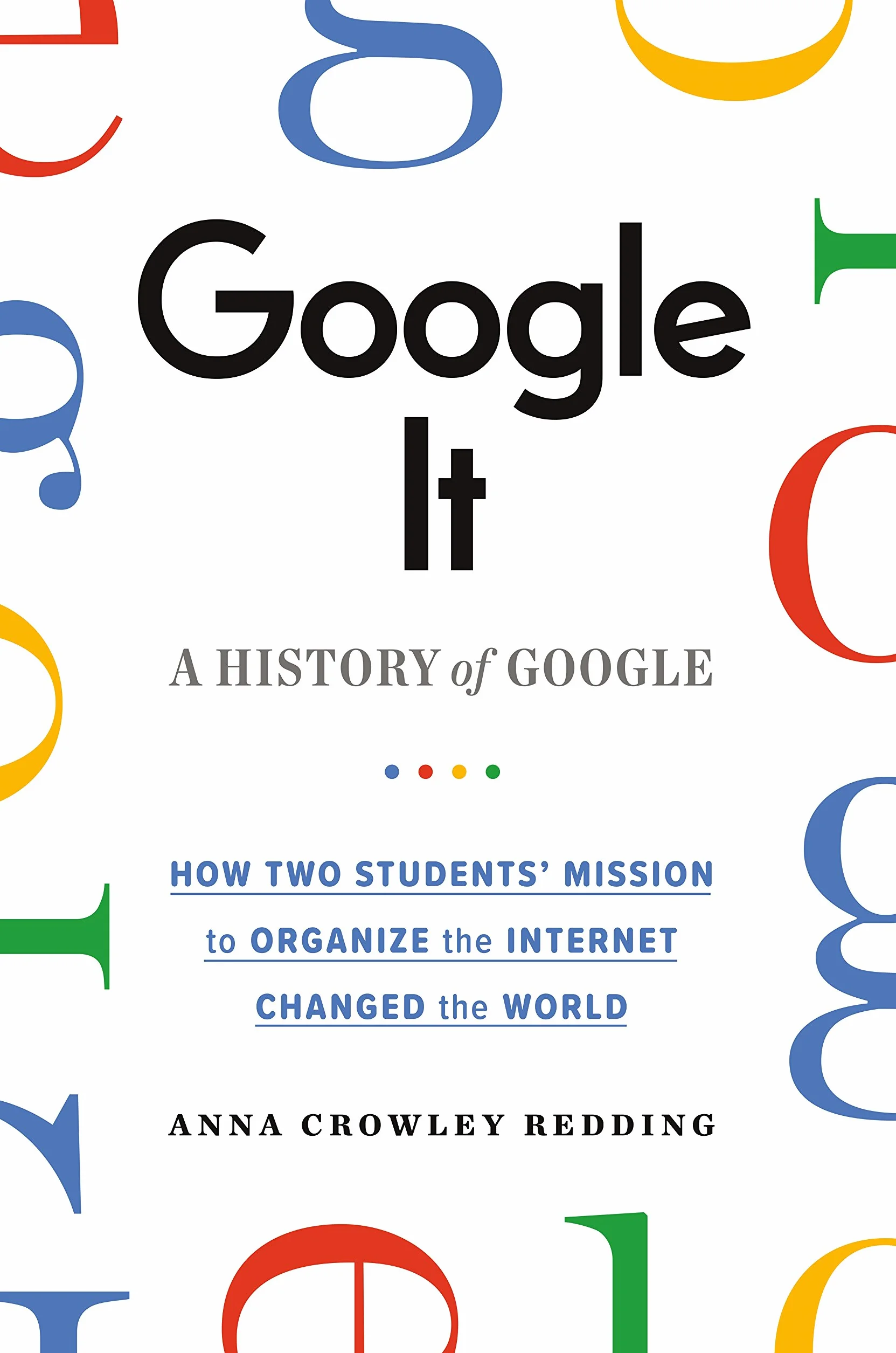 Google It: A History of Google