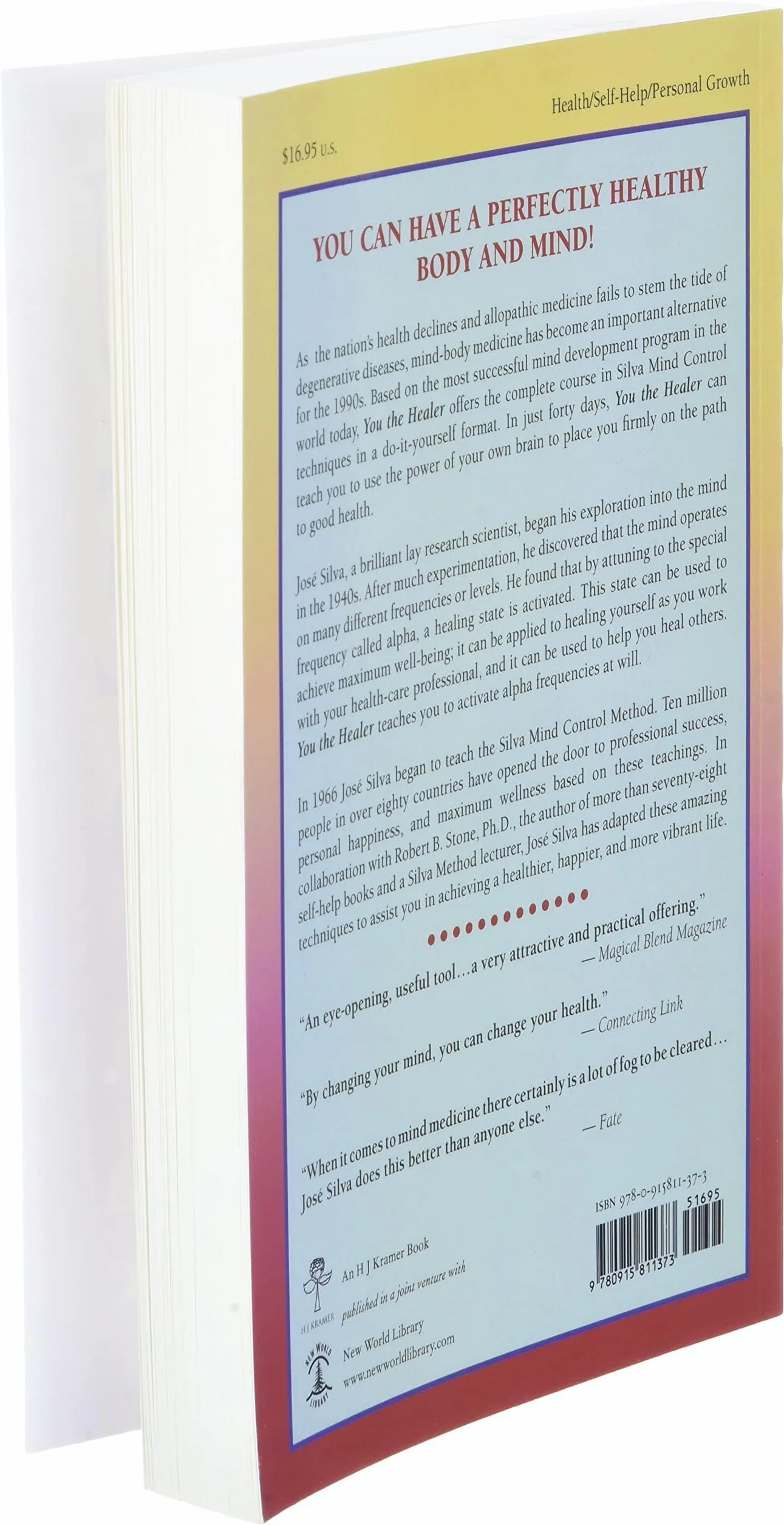You the Healer: The World-Famous Silva Method on How to Heal Yourself and Others