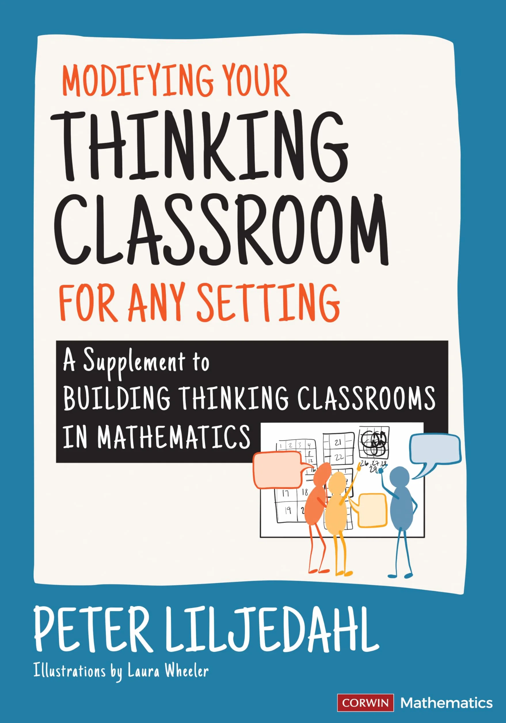 Modifying Your Thinking Classroom for Different Settings: A Supplement to Building Thinking Classrooms in Mathematics