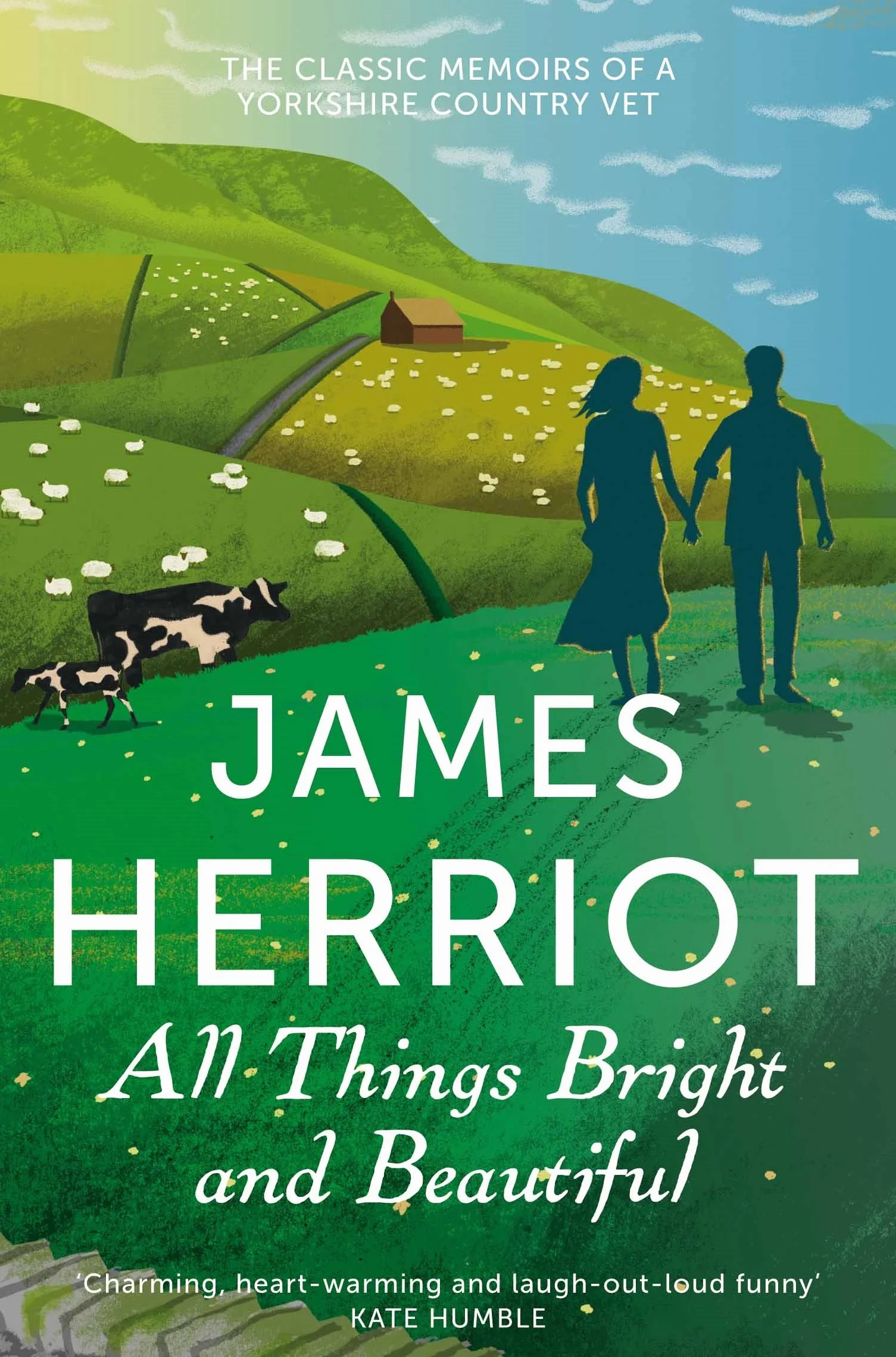 All Things Bright and Beautiful: The Classic Memoirs of a Yorkshire Country Vet