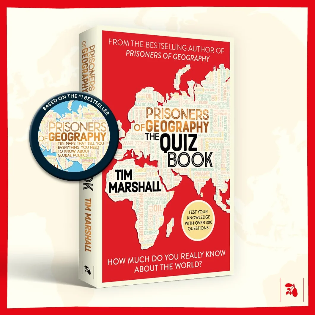 Prisoners of Geography: The Quiz Book: How Much Do You Really Know About the World?