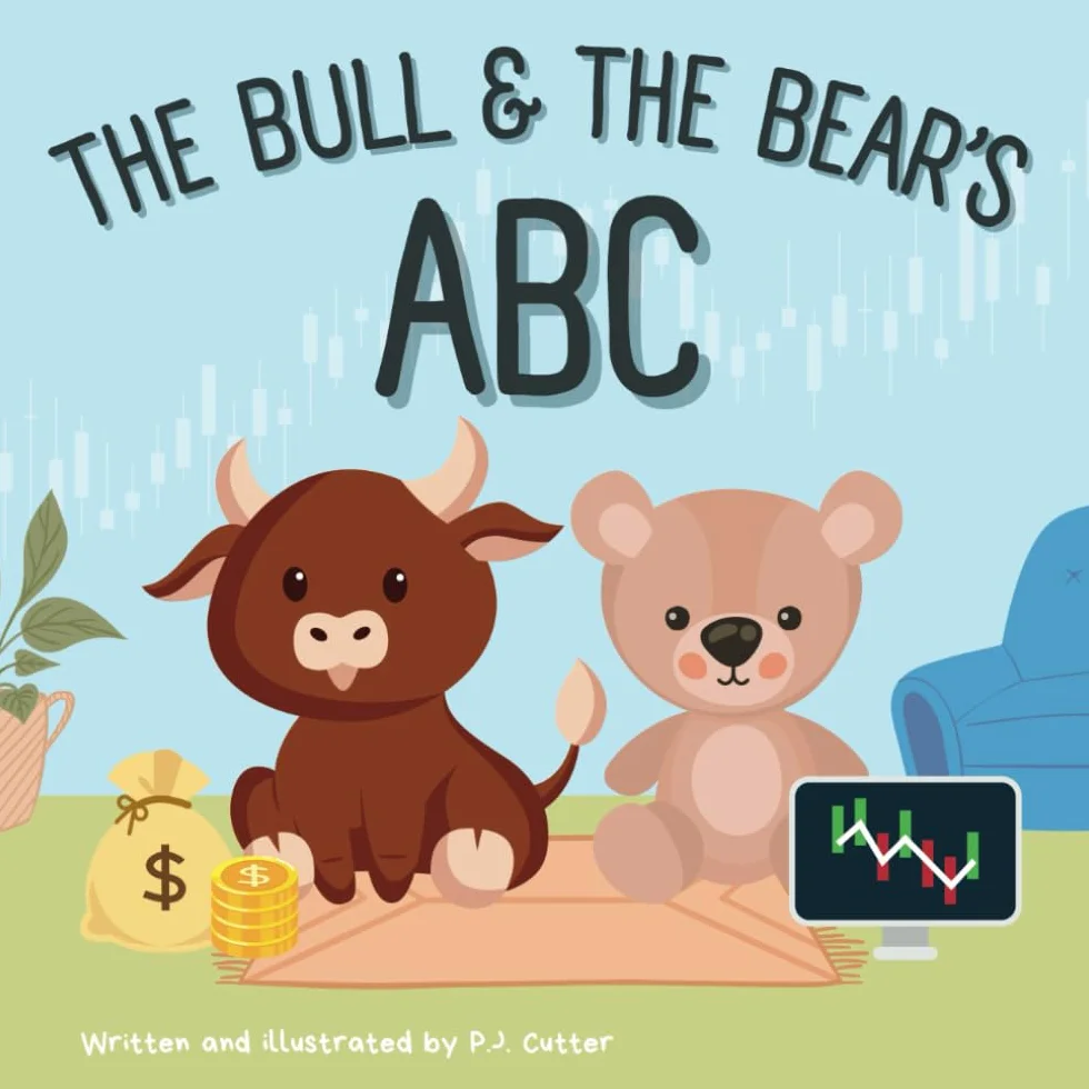 The Bull & The Bear's ABC: A playful A-Z introduction to investing for buyside babies and trader toddlers!
