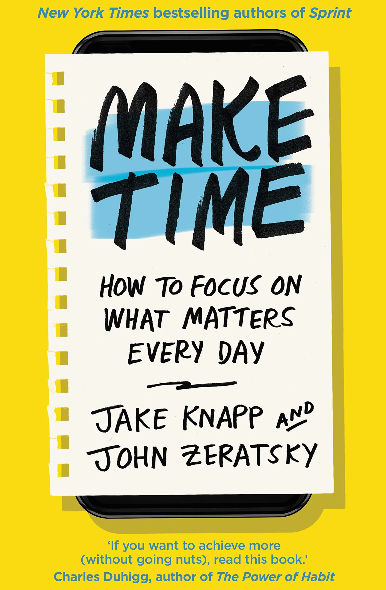 Make Time: How to focus on what matters every day