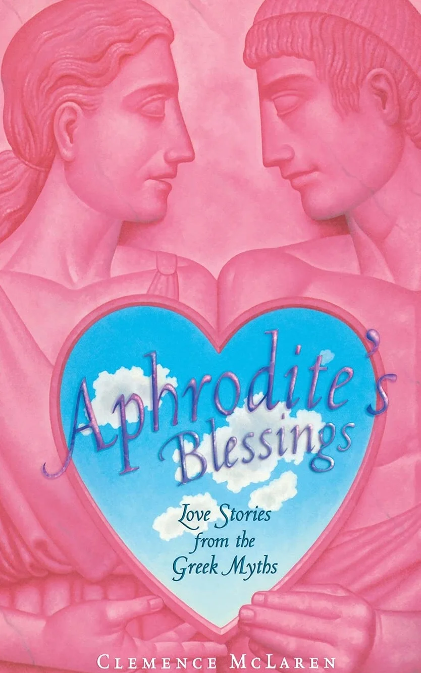 Aphrodite's Blessing: Love Stories from the Greek Myths