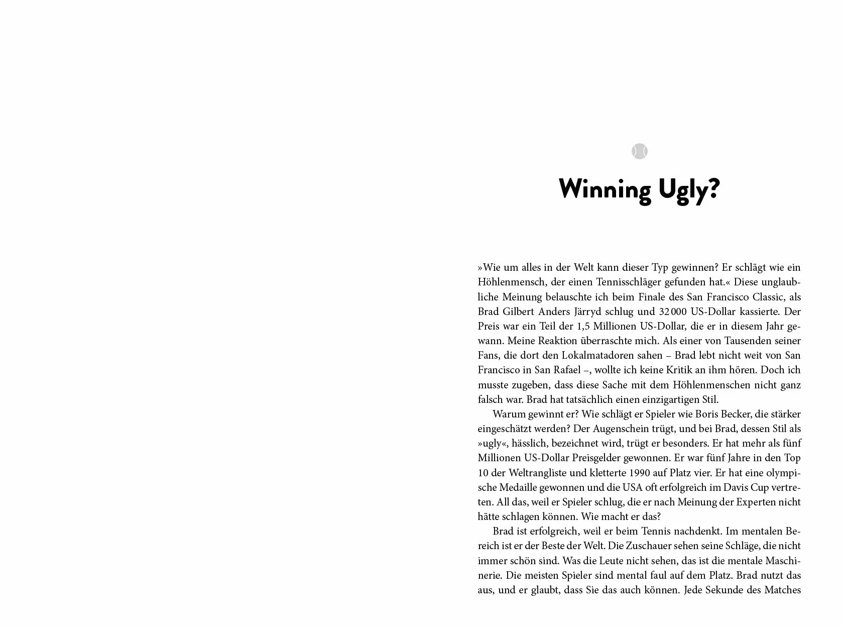 Winning Ugly - Mentale Kriegsführung im Tennis: Wie Sie mit der Strategie des legendären Erfolgstrainers bessere Spieler schlagen. Das Standardwerk - erweitert und überarbeitet