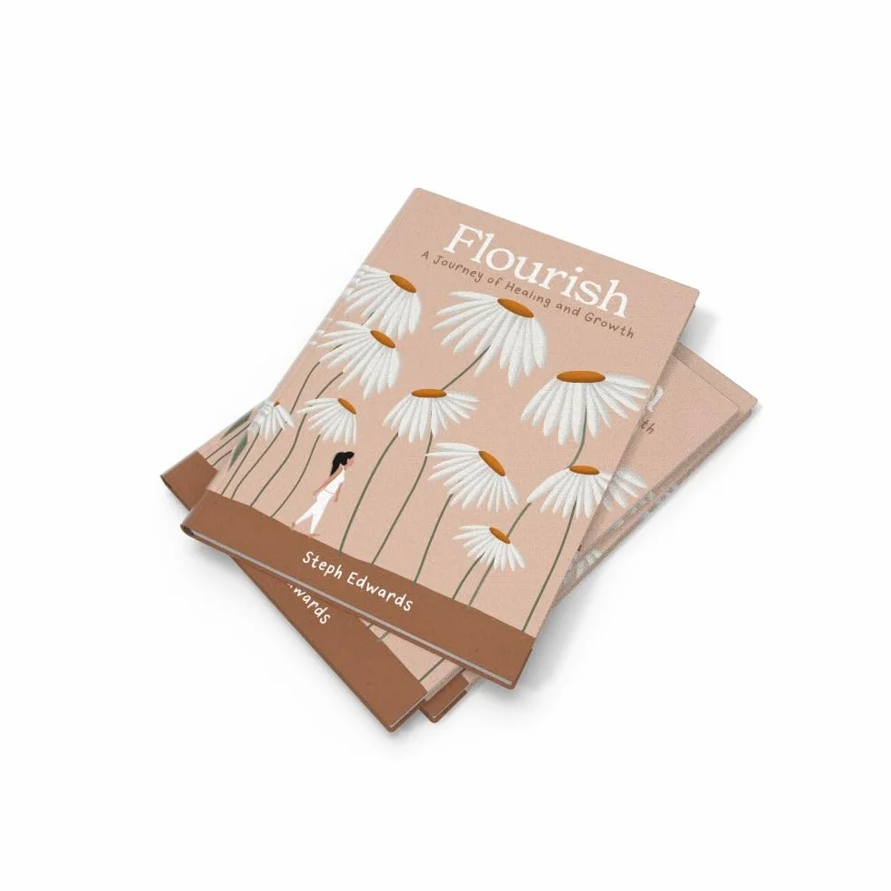 Flourish: A beautifully illustrated and inspiring gift book for a journey of healing and growth