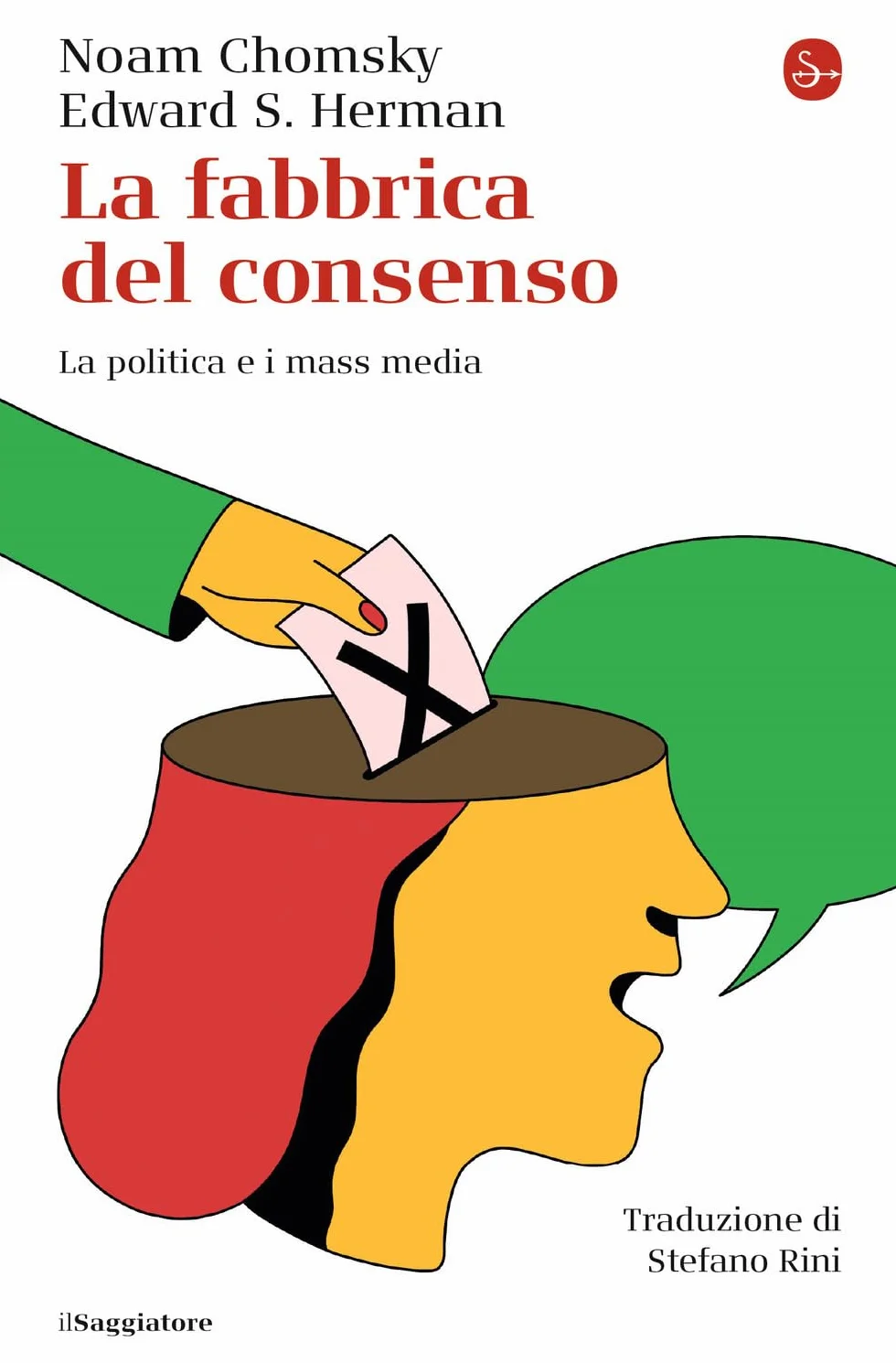 La fabbrica del consenso. La politica e i mass media