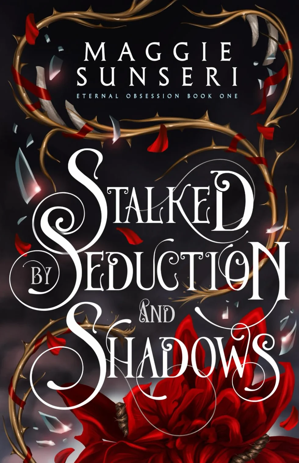 Stalked by Seduction and Shadows: 1