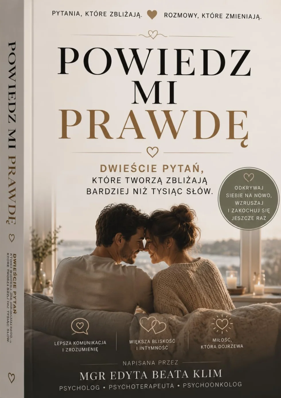 POWIEDZ MI PRAWDĘ: 200 pytań, które zbliżają bardziej niż tysiąc słów