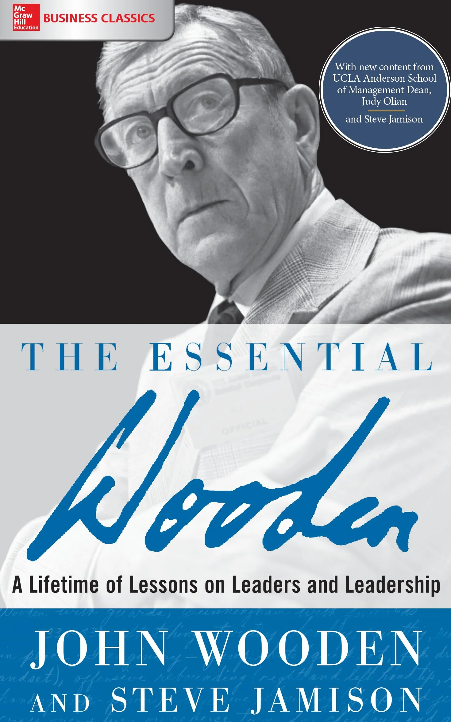 The Essential Wooden: A Lifetime of Lessons on Leaders and Leadership