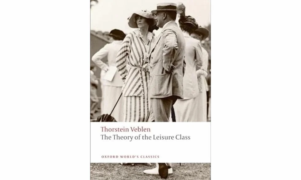 The Theory of the Leisure Class