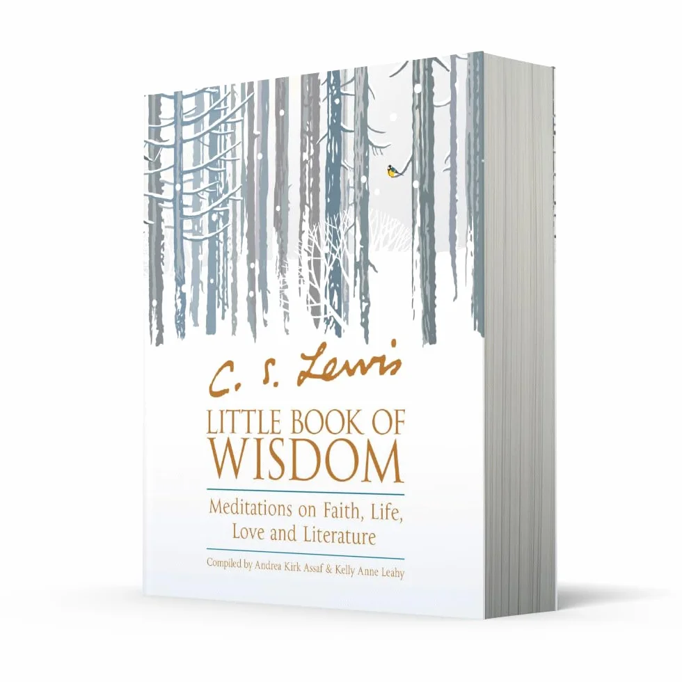 C.S. Lewis’ Little Book of Wisdom: Meditations on Faith, Life, Love and Literature
