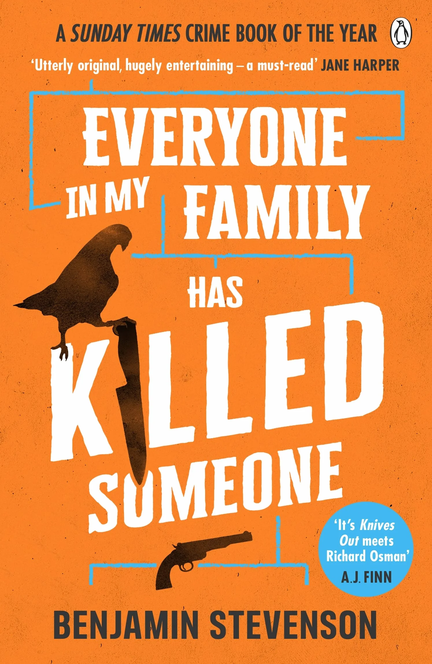 Everyone in my family has killed someone: Benjamin Stevenson: The thrilling murder mystery from the bestselling author