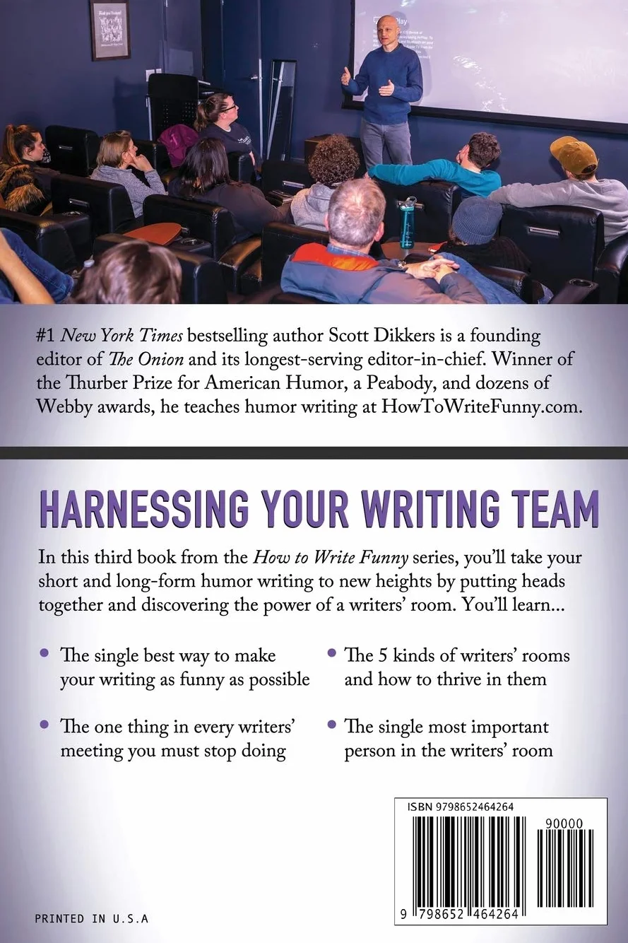 How to Write Funniest: Book Three of Your Serious Step-by-Step Blueprint for Creating Incredibly, Irresistibly, Successfully Hilarious Writing: 3