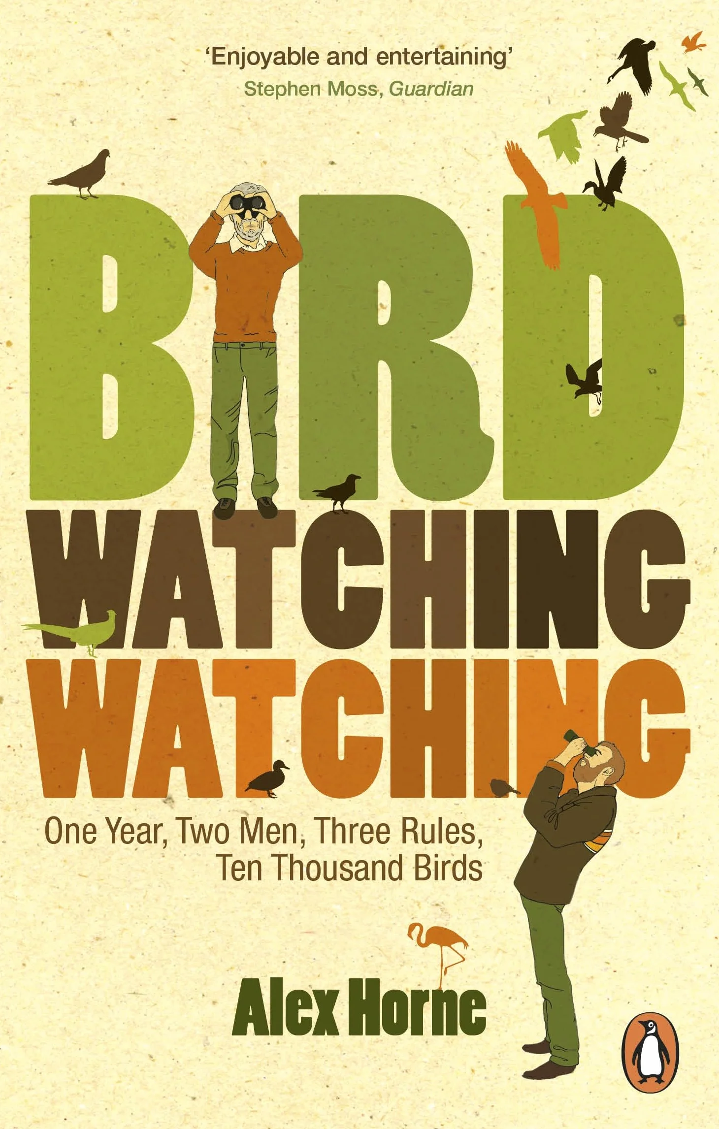 Birdwatchingwatching: One Year, Two Men, Three Rules, Ten Thousand Birds