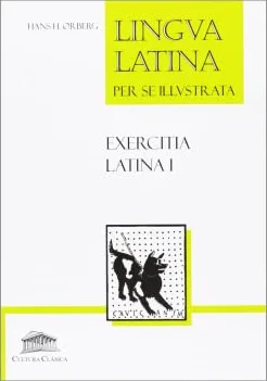 Lingua latina per se illustrata : exercitia latina I