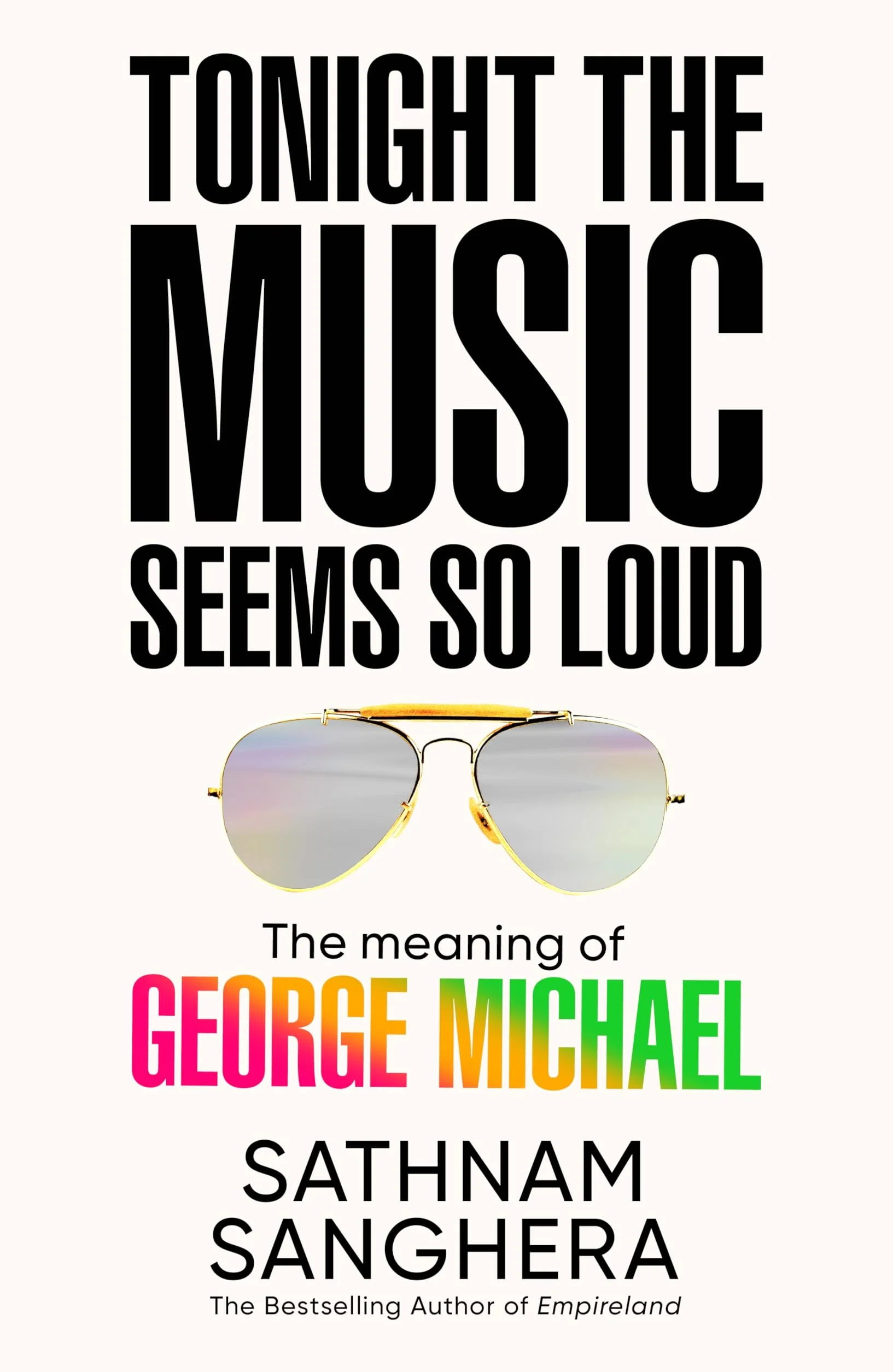 Tonight the Music Seems So Loud: The Meaning of George Michael