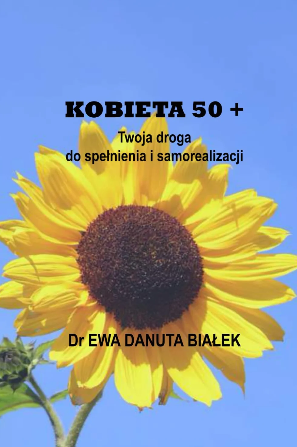 KOBIETA 50+: Twoja droga do spełnienia i samorealizacji
