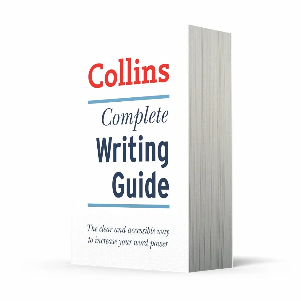 Complete Writing Guide: The clear and accessible way to increase your word power