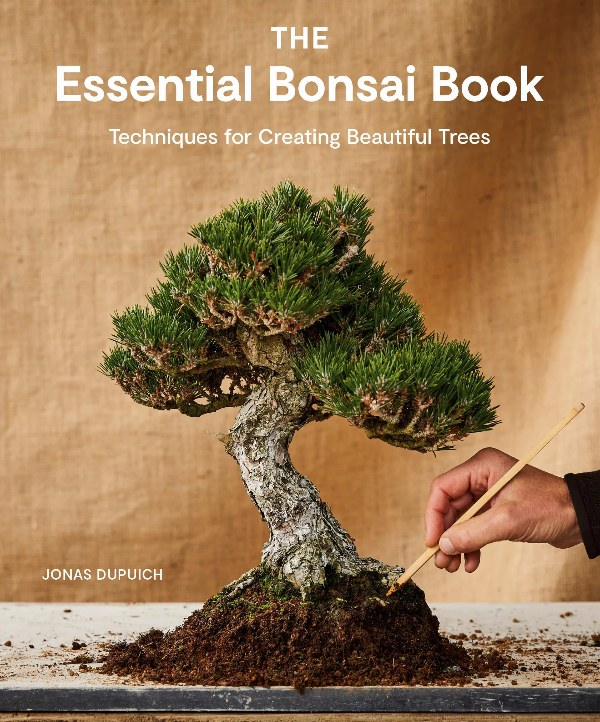 The Essential Bonsai Book: Techniques for Creating Beautiful Trees