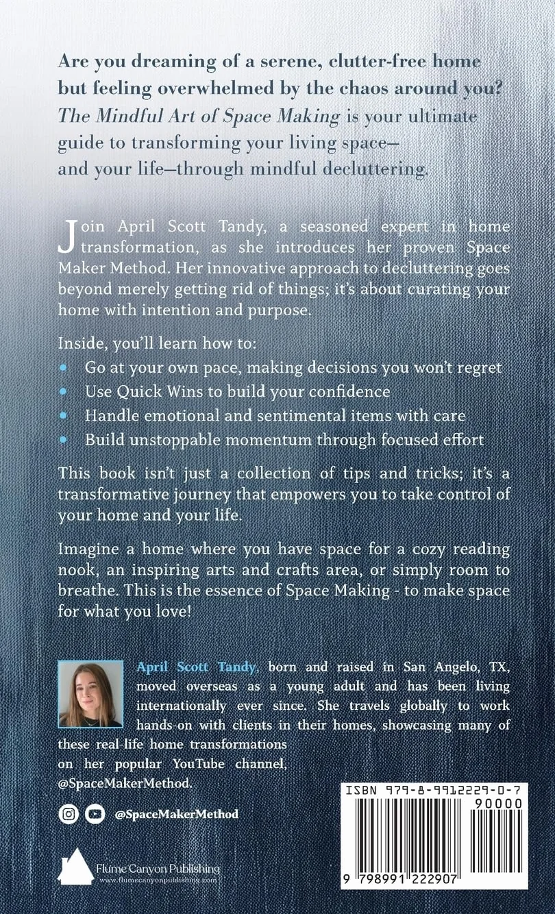 The Mindful Art of Space Making: How to Declutter When You're Overwhelmed