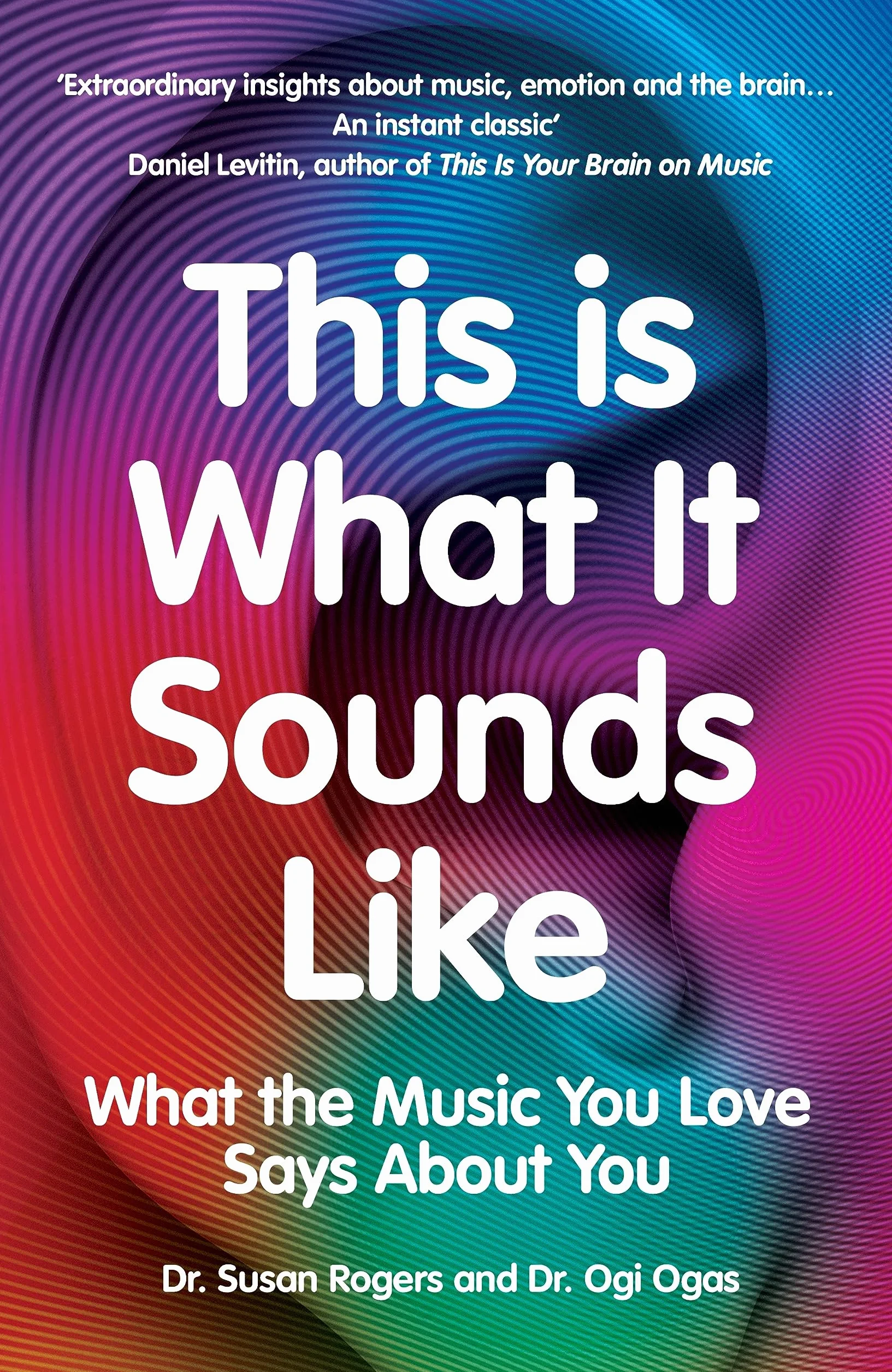 This Is What It Sounds Like: What the Music You Love Says About You