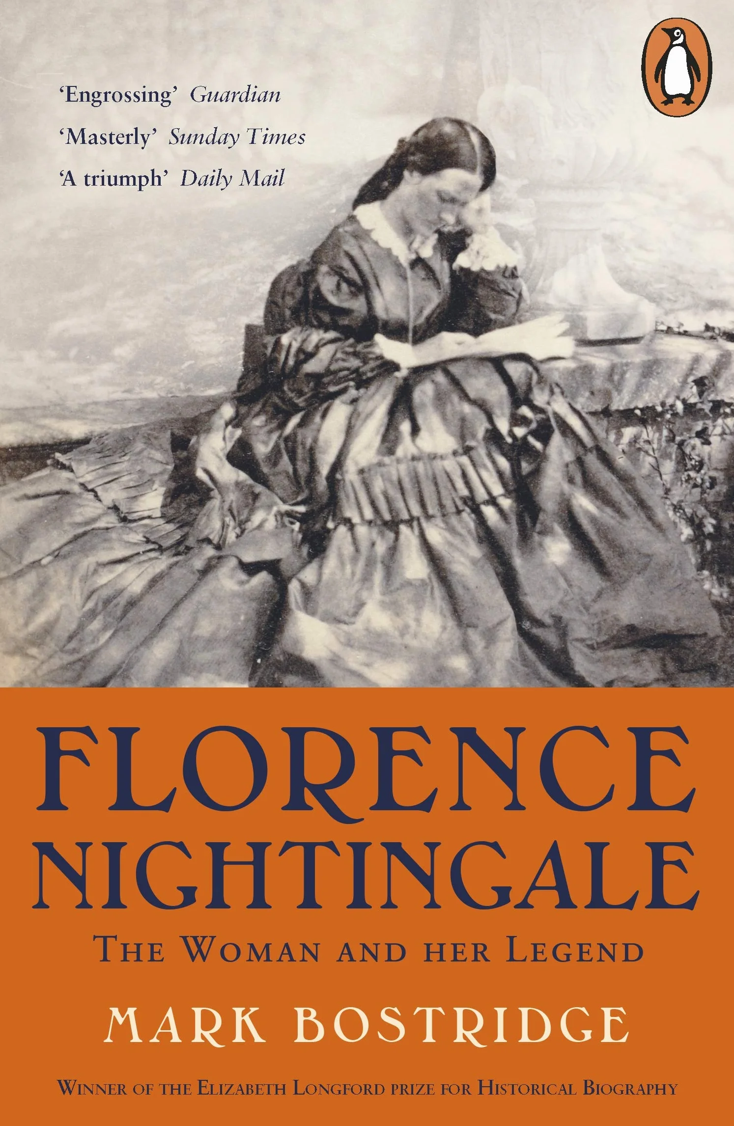 Florence Nightingale: The Woman and Her Legend: 200th Anniversary Edition