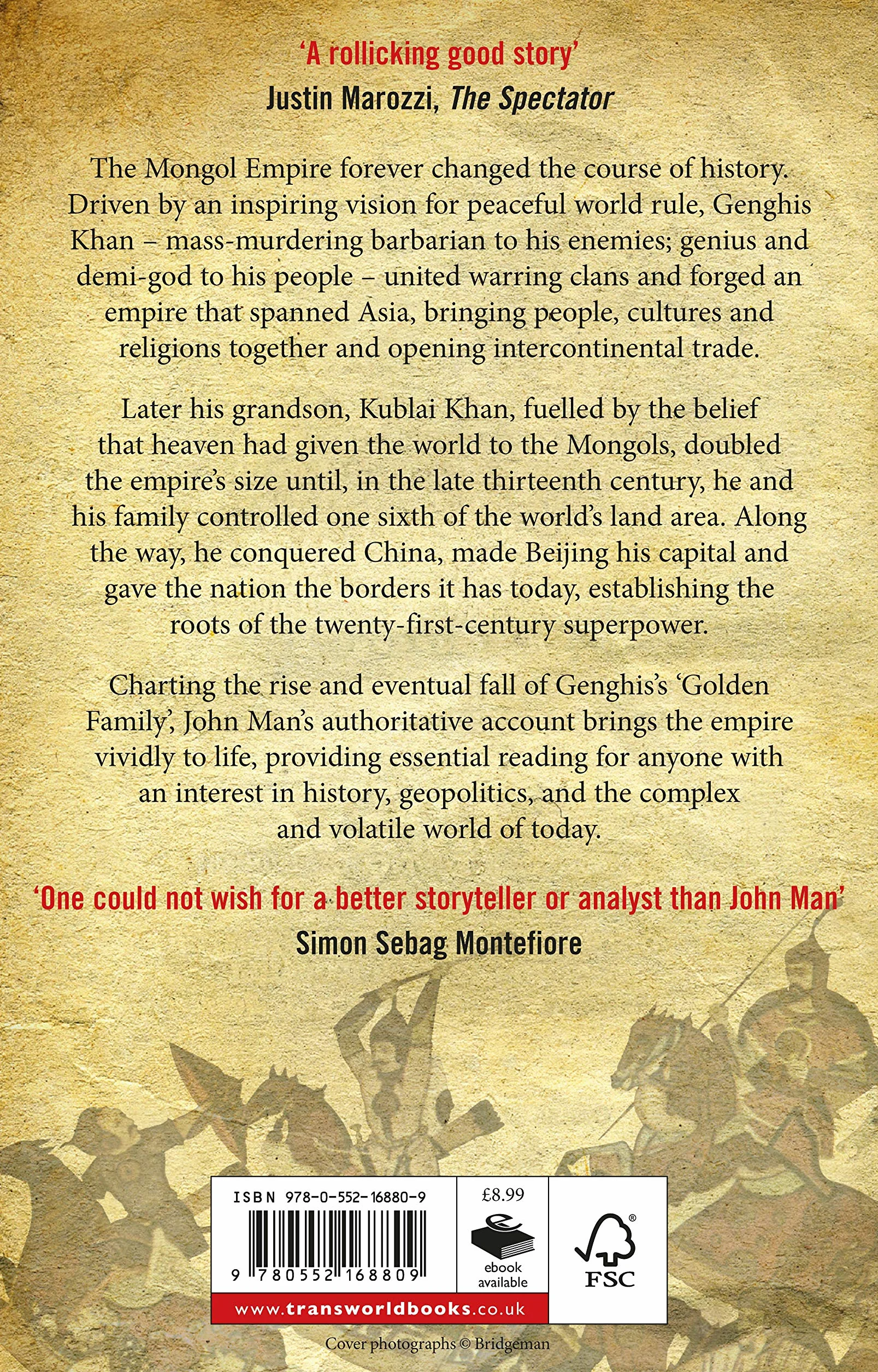 The Mongol Empire: Genghis Khan, His Heirs and the Founding of Modern China